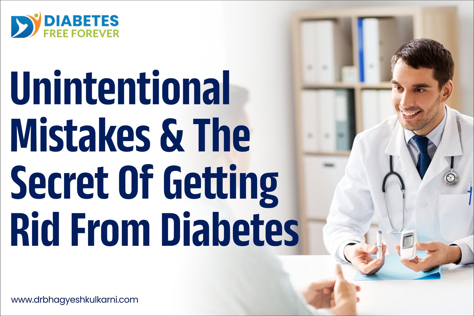 Unintentional Mistakes & The Secret Of Getting Rid From Diabetes
